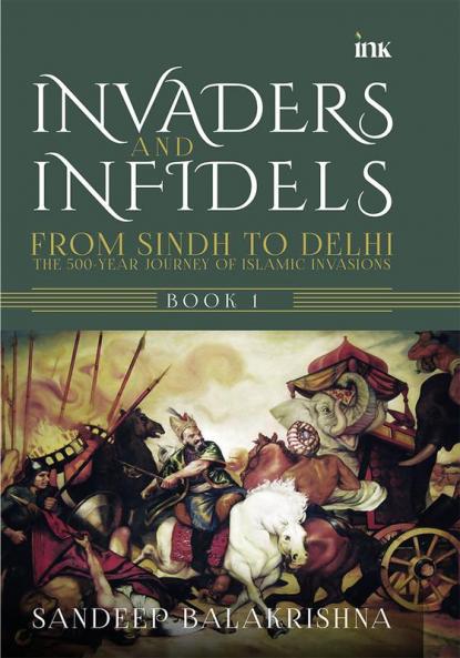 Invaders and Infidels