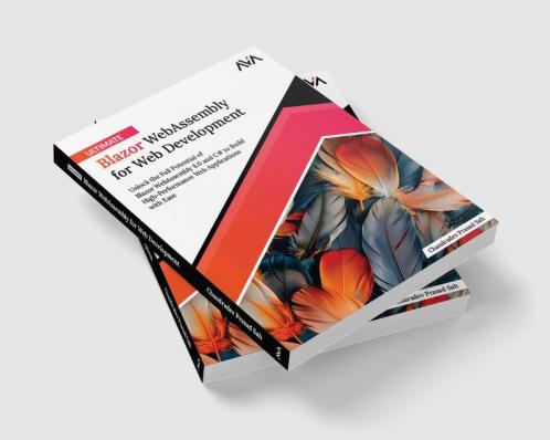 Ultimate Blazor WebAssembly for Web Development