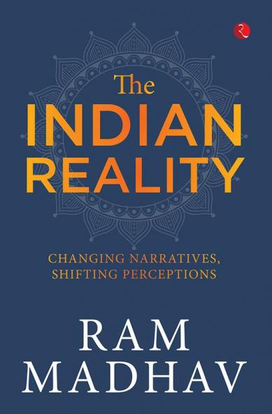 The Indian Reality: Changing Narratives Shifting Perceptions