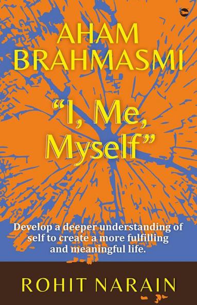 AHAM BRAHASMI I Me Myself
