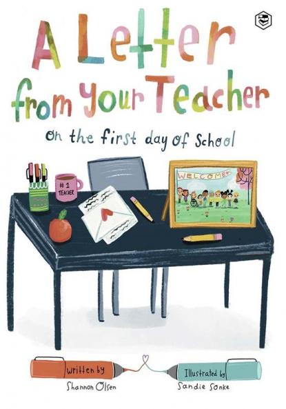 A Letter From Your Teacher: On the First Day of School