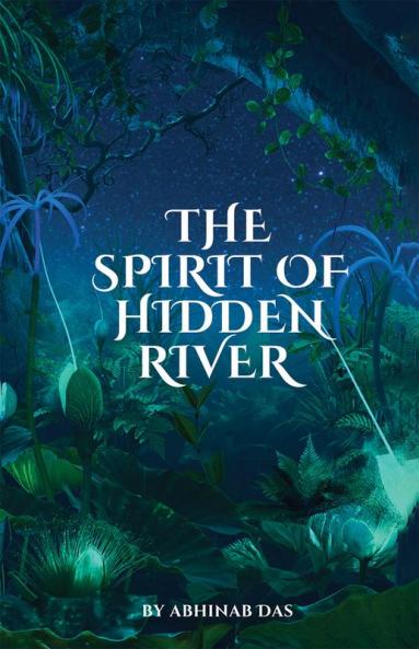 The Spirit of the Hidden River
