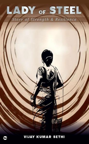 Lady of Steel: Story of Strength & Resilience