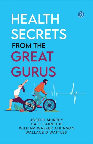 Health Secrets from the Great Gurus