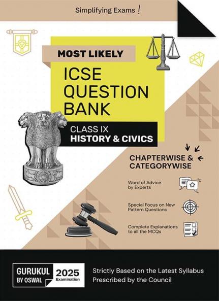 Gurukul By Oswal History & Civics Most Likely Question Bank : ICSE Class 9 For 2025 Exam