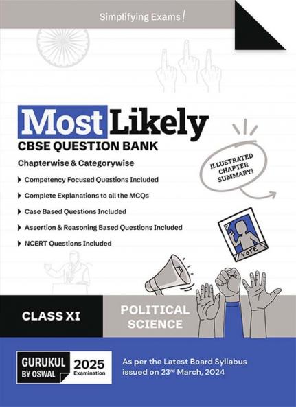 Gurukul By Oswal Political Science Most Likely CBSE Question Bank for Class 11 Exam 2025 - Chapterwise & Categorywise, Competency Focused Qs, NCERT Qs, Case, Assertion & Reasoning