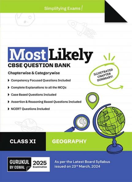 Gurukul By Oswal Geography Most Likely CBSE Question Bank for Class 11 Exam 2025 - Chapterwise & Categorywise, Competency Focused Qs, NCERT Qs, Case, Assertion & Reasoning