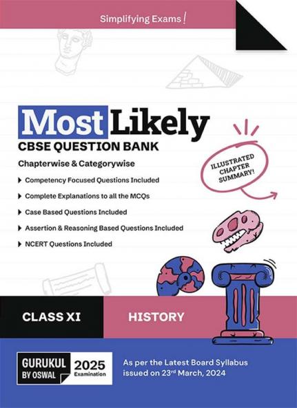 Gurukul By Oswal History Most Likely CBSE Question Bank for Class 11 Exam 2025 - Chapterwise & Categorywise, Competency Focused Qs, NCERT Qs, Case, Assertion & Reasoning