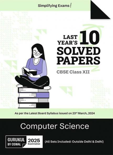 Gurukul by Oswal Computer Science Last Years 10 Solved Papers : CBSE Class 12 for Exam 2025