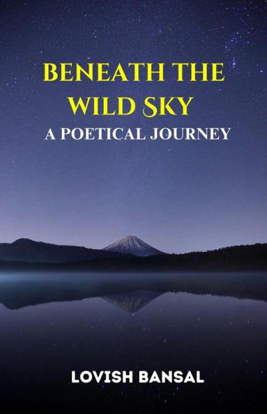 Beneath The Wild Sky