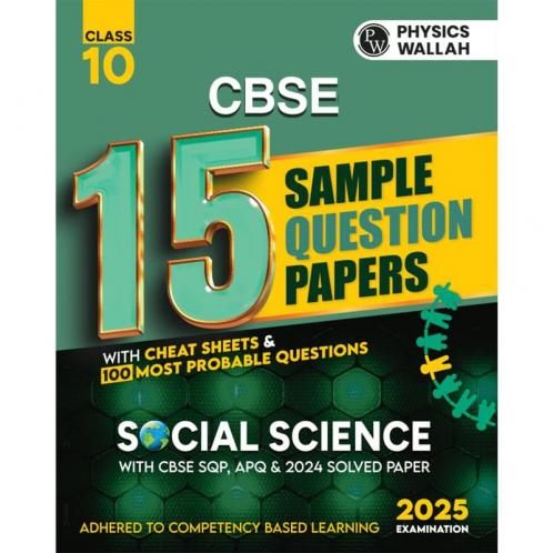 PW CBSE 15 Sample Question Papers Class 10 Social Science for 2025 Exam