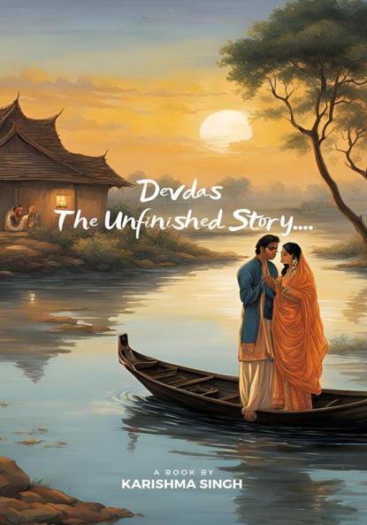 Devdas : The Unfinished Story