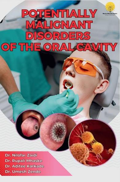 Potentially Malignant Disorders of the Oral Cavity