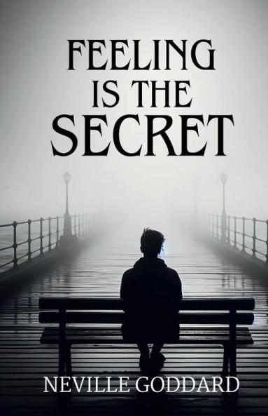 Feeling is the Secret