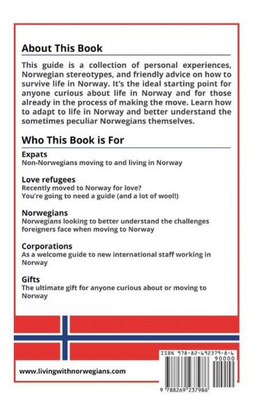 Living with Norwegians: The guide for moving to and surviving Norway: 1 (Guides to Norway)