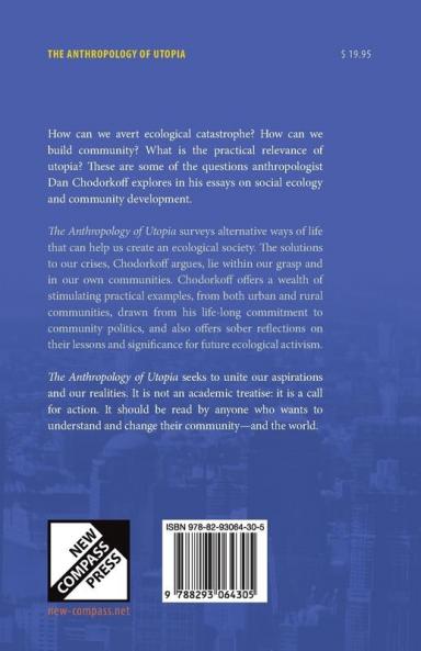 The Anthropology of Utopia: Essays on Social Ecology and Community Development