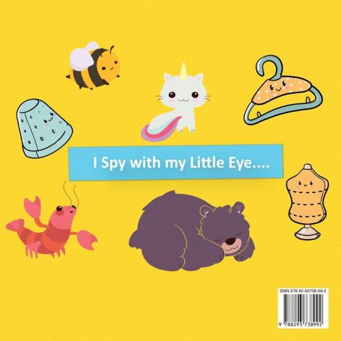I Spy Everything! Ages 2-5: ABC's for Kids A Fun and Educational Activity Book for Children to Learn the Alphabet: 1 (Learning Is Fun)