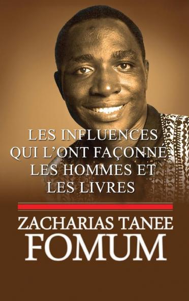 Les Influences Qui L'Ont Façonné: Les Hommes Et Les Livres (De Ses Lèvres)