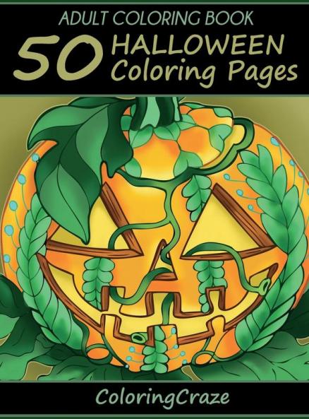 Adult Coloring Book: 50 Halloween Coloring Pages: 1 (Halloween Collection)