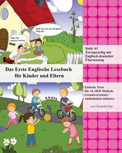 Das Erste Englische Lesebuch Für Kinder Und Eltern: Stufe A1 Zweisprachig Mit Englisch-Deutscher Übersetzung (German Edition)