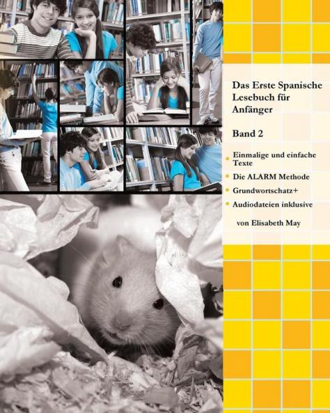 Das Erste Spanische Lesebuch Für Anfänger Band 2: Stufe A2 Zweisprachig Mit Spanisch-Deutscher Übersetzung (Gestufte Spanische Lesebücher) (German Edition)