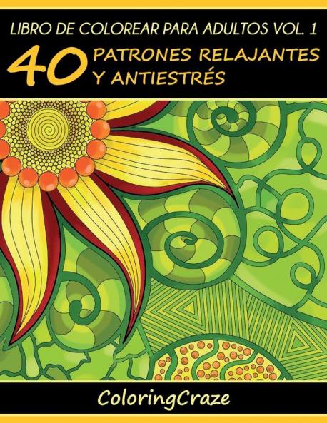 Libro de Colorear para Adultos Volumen 1