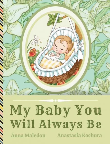 My Baby You Will Always Be