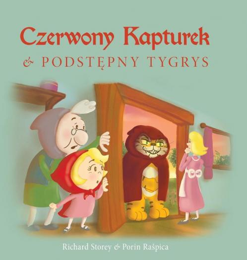 Czerwony Kapturek I Podstępny Tygrys (Polish Edition)
