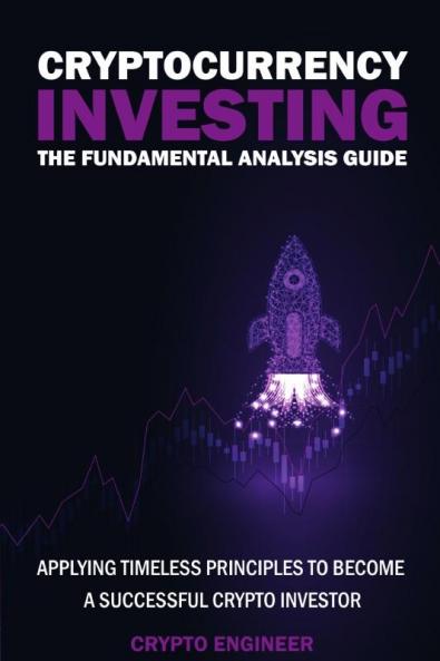 CRYPTOCURRENCY INVESTING - The Fundamental Analysis Guide