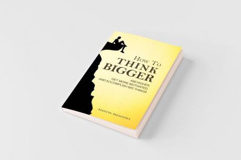 How to Think Bigger