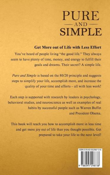 Pure and Simple: How to Simplify Your Life Do Less and Get More