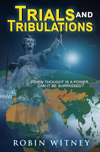 Trials and Tribulations