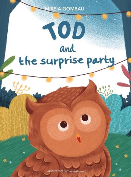 Tod and the surprise party (Children's Picture Books: Emotions Feelings Values and Social Habilities (Teaching Emotional Intel)