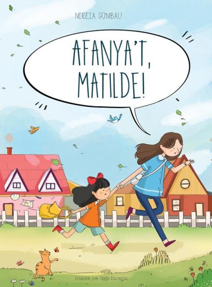 Afanya't Matilde!