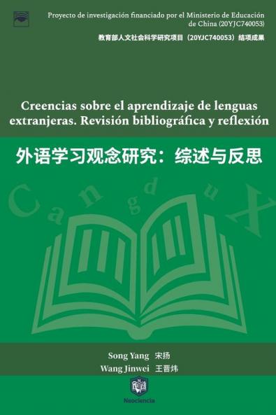 Creencias Sobre El Aprendizaje De Lenguas Extranjeras. Revisión Bibliográfica Y Reflexión (Spanish Edition)