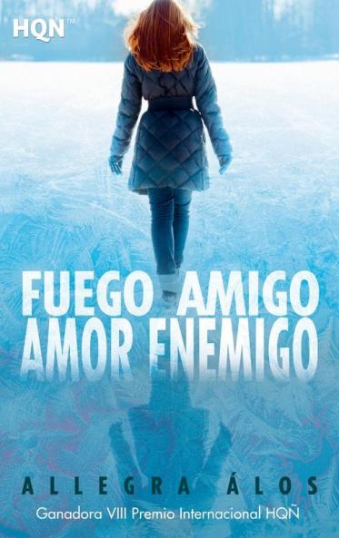 Fuego amigo amor enemigo