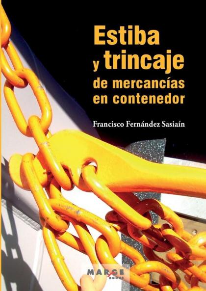 Estiba Y Trincaje De Mercancías En Contenedor (Spanish Edition)