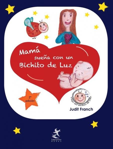 Mamá Sueña Con Un Bichito De Luz (Spanish Edition)