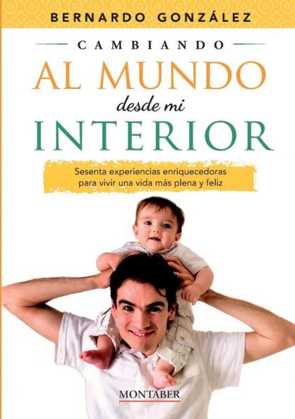 Cambiando al mundo desde mi interior