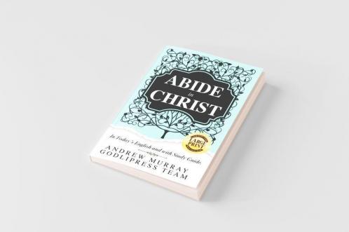 Andrew Murray Abide in Christ