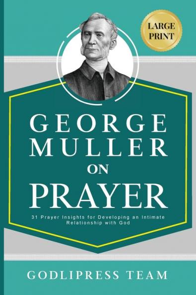 George Muller on Prayer