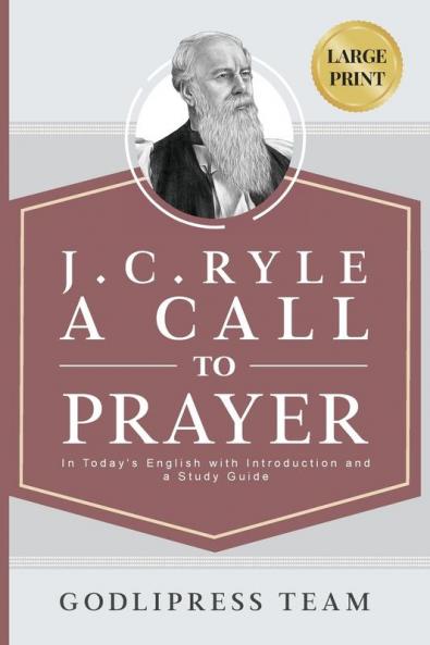 J. C. Ryle A Call to Prayer