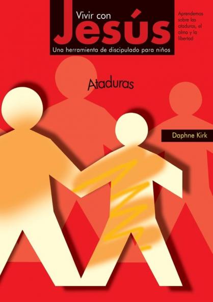 Vivir con Jesús: Ataduras