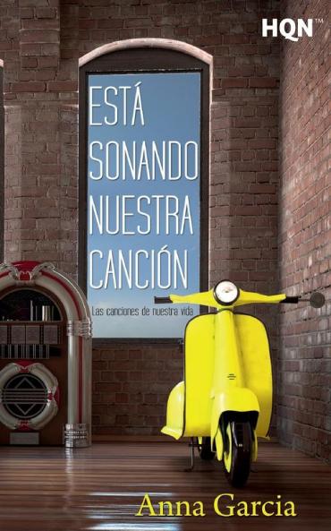 Está sonando nuestra canción (las canciones de nuestra vida)