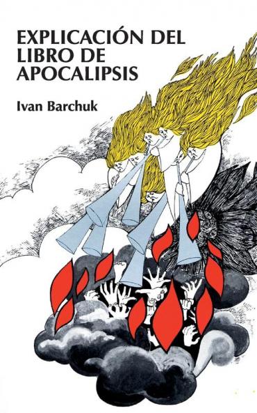 El Explicaci��n del Libro de Apocalipsis = Book of Revelation Explained