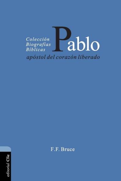 Pablo apóstol del corazón liberado
