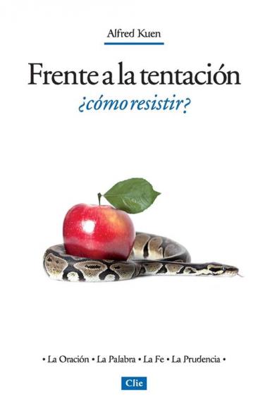 Frente a la tentación ¿Cómo resistir?