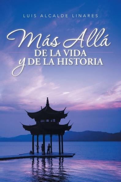 Más Allá De La Vida Y De La Historia (Spanish Edition)
