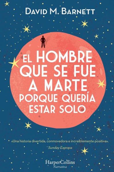 El hombre que se fue a Marte porque quería estar solo