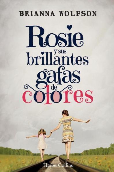 Rosie y sus brillantes gafas de colores